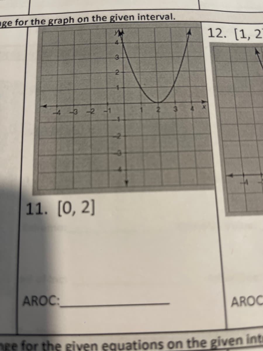 age for the graph on the given interval.
&
AROC:
-3 -2
11. [0, 2]
3
2
3
12. [1, 2]
AROC
nge for the given equations on the given intr