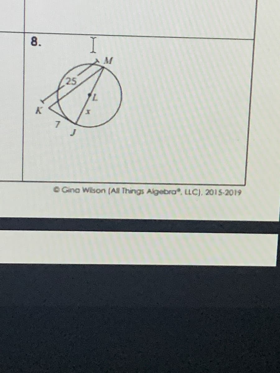 8.
M
25
O Gina Wilson (Al Things Aigebra", LLC), 2015-2019
