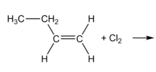 H3C-CH2
H
c=c
+ Cl2
H
