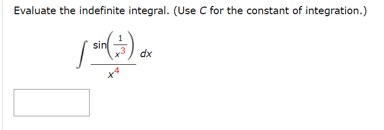 Evaluate the indefinite integral. (Use C for the constant of integration.)
(4).
1
sin
dx
