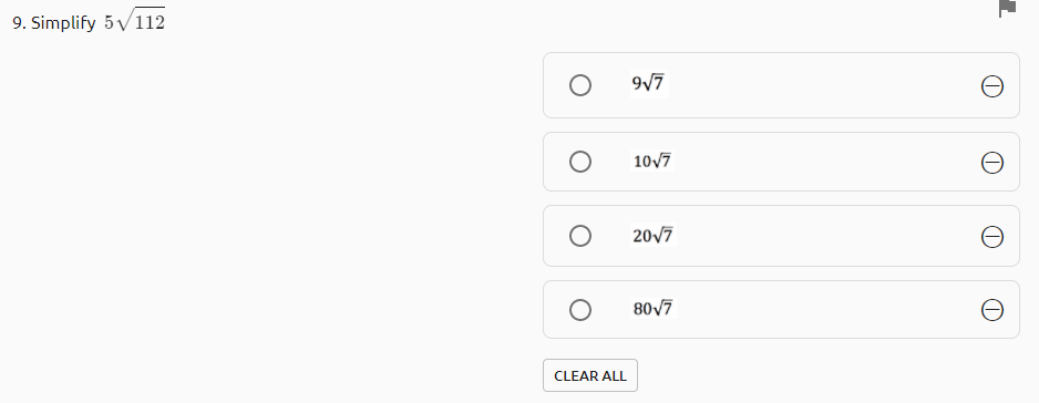 9. Simplify 5V112
9/7
10v7
2017
8017
CLEAR ALL
