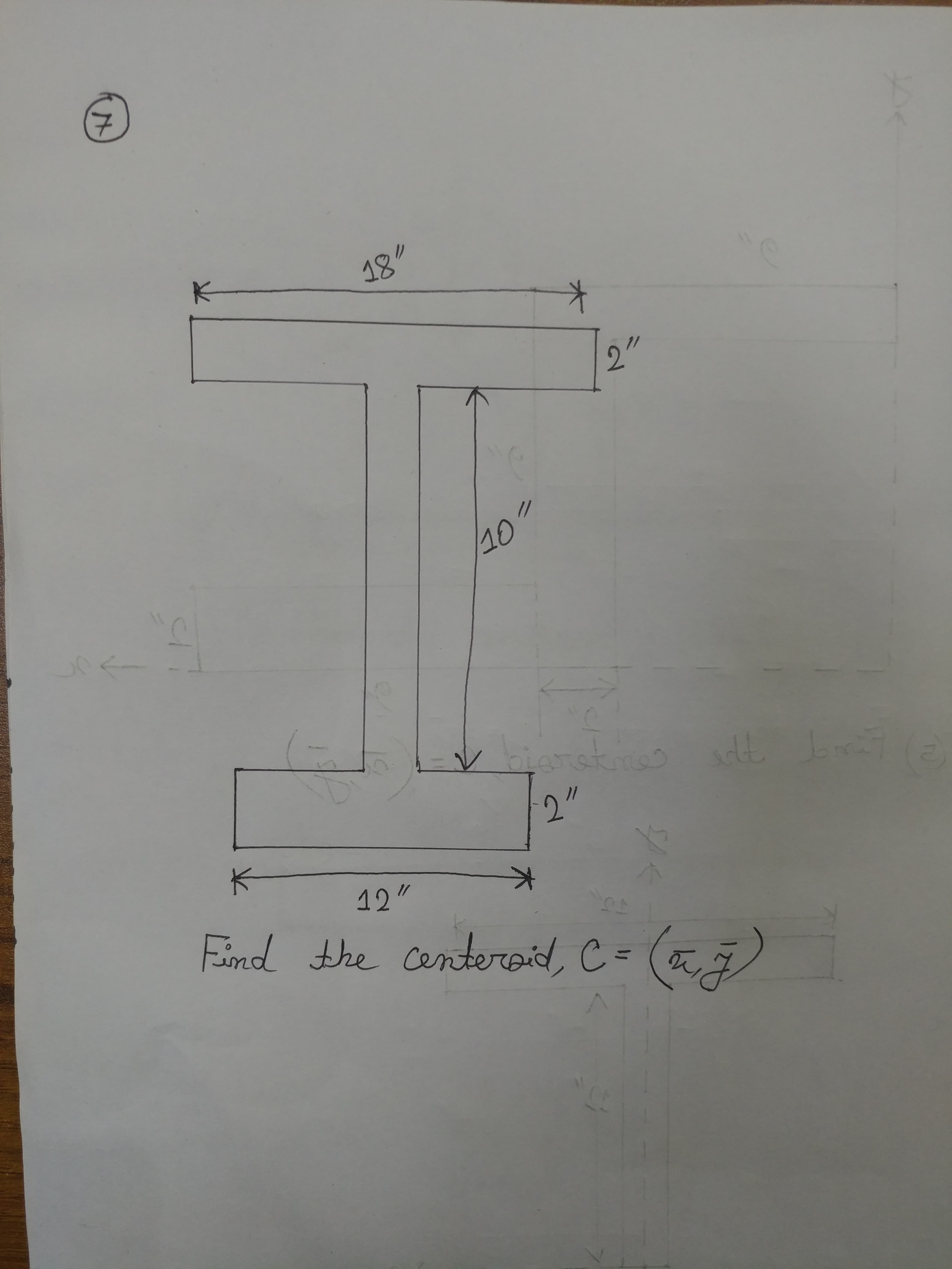 18"
2.
10
K-
2"
12"
Find the centeraid, C=
