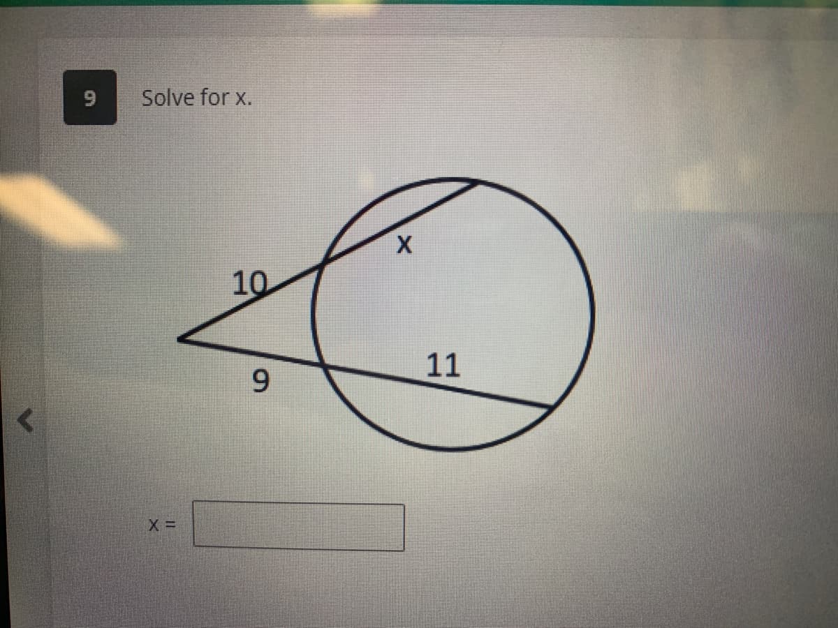 Solve for x.
10
9
X
11