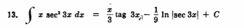 13.
z sec² 3x dz
- tag 3x,- å
In |sec 3x| + C
%3D
