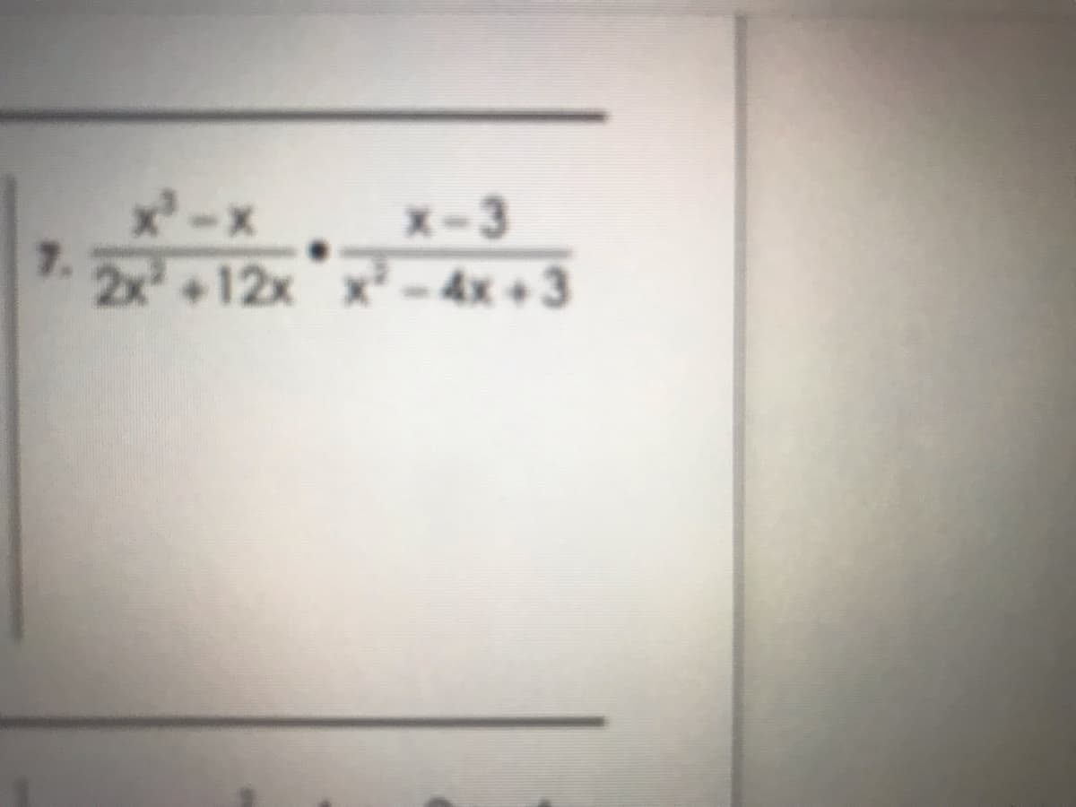 x-3
x-x
7.
2x 12x x-4x +3
