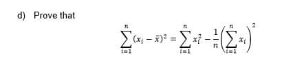 d) Prove that
i=1
