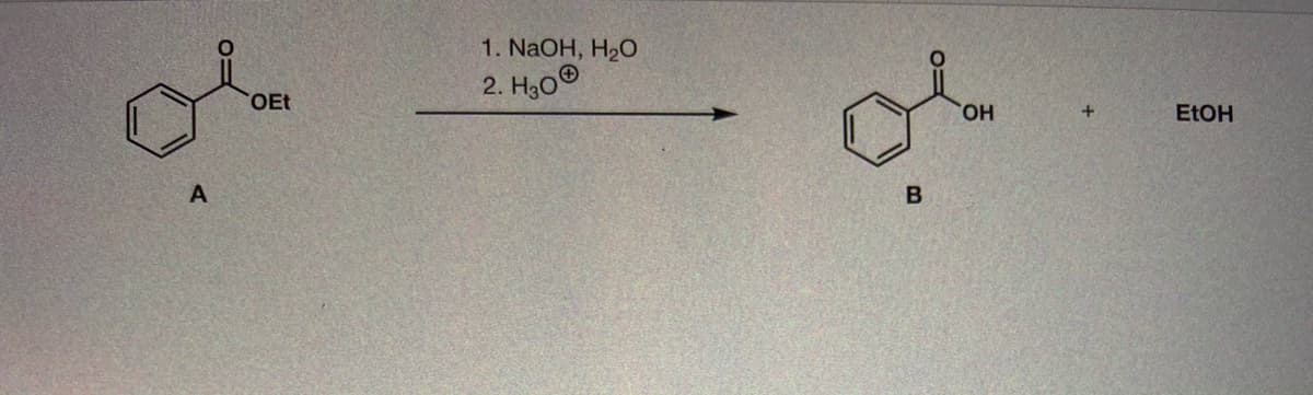 1. NaOH, H2О
2. H30®
OEt
HO,
ELOH
A
