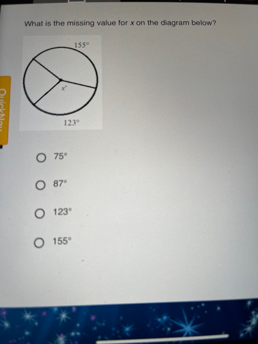 What is the missing value for x on the diagram below?
155°
123°
O 75°
O 87°
О 123°
O 155°
