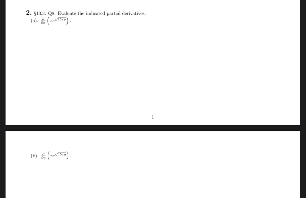 2. §13.3. Q8. Evaluate the indicated partial derivatives.
(a). Dr (rev 15ay).
(b). by (reV15zy).
1