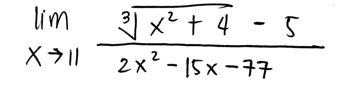lim
X>11
31
2
x² + 4 = 5
2x²-15x-77