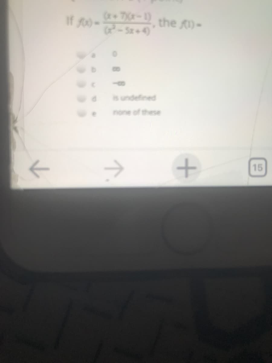 7x-1)
If foo-
the )-
2-Sz+4)
undefined
none of these
15
