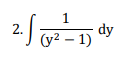 2.) ² - 1)
1
dy
(у? —
