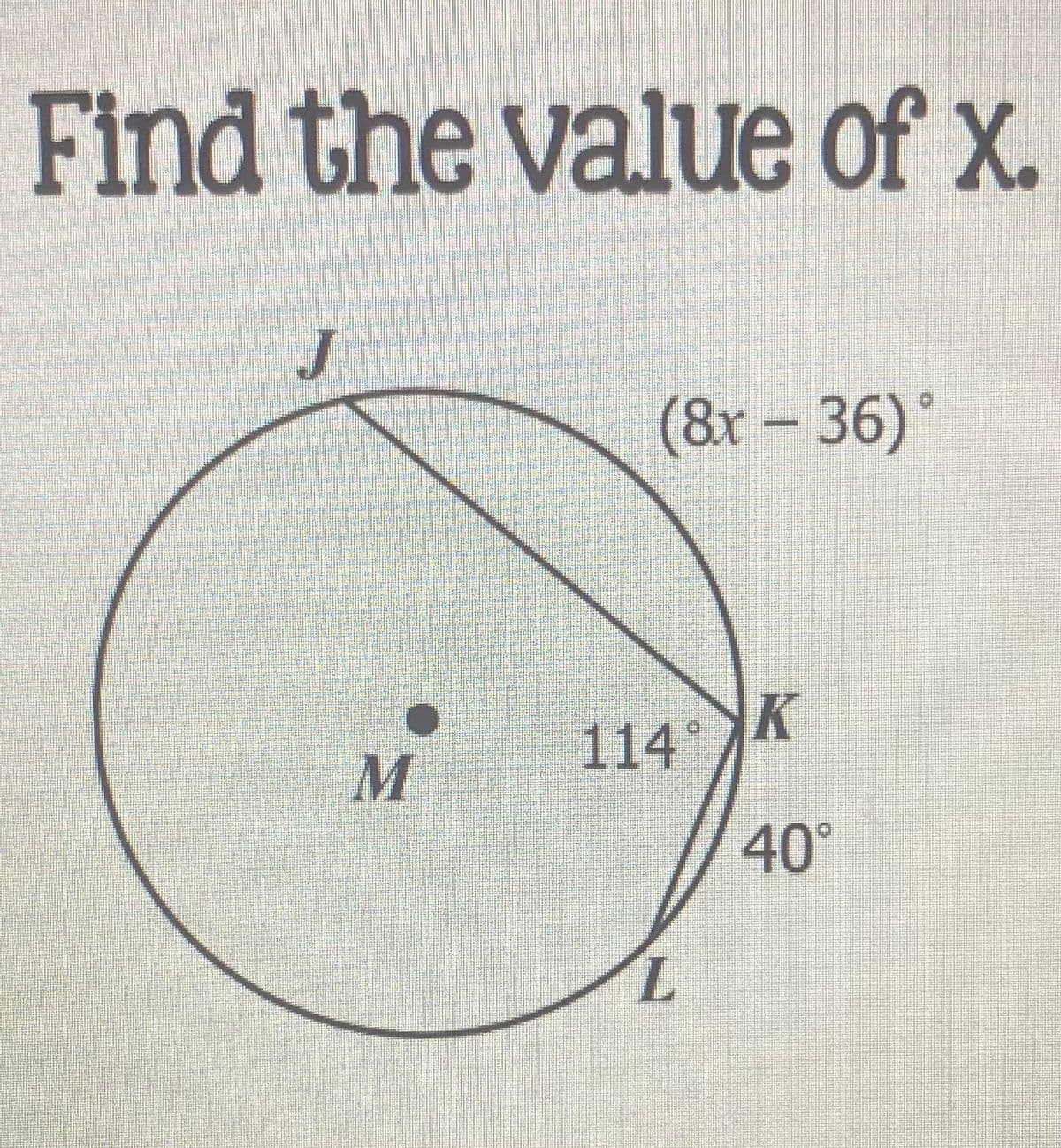 Find the value of x.
(8x-36)°
114°
40°
7.
