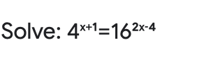 Solve: 4*1=162x-4
