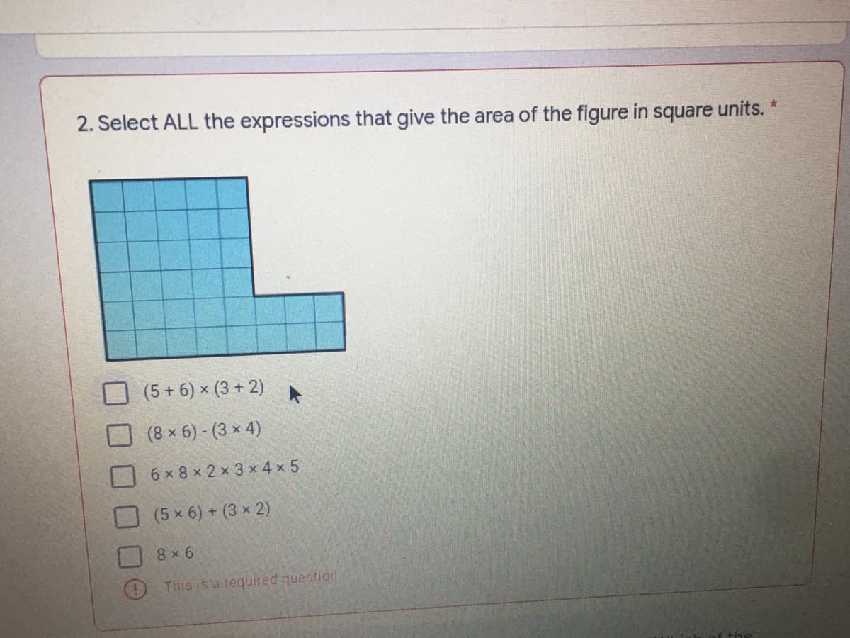 2. Select ALL the expressions that give the area of the figure in square units.
