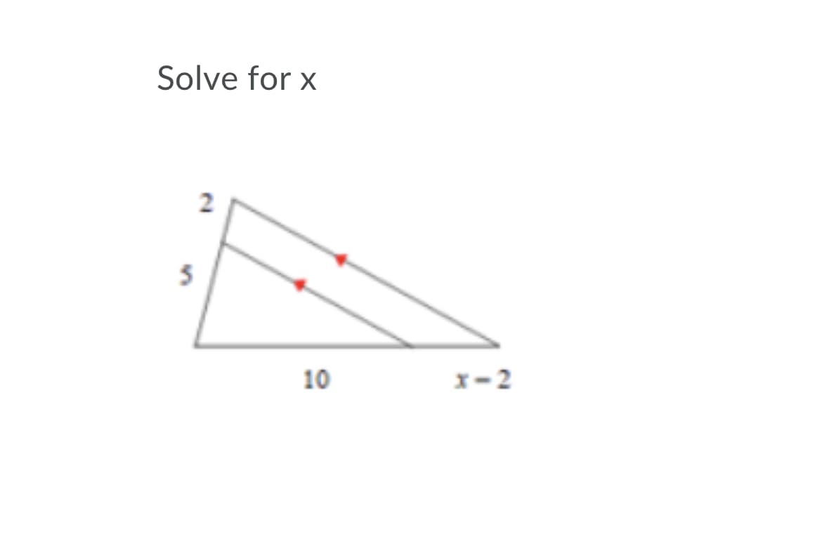 Solve for x
2
10
x-2
