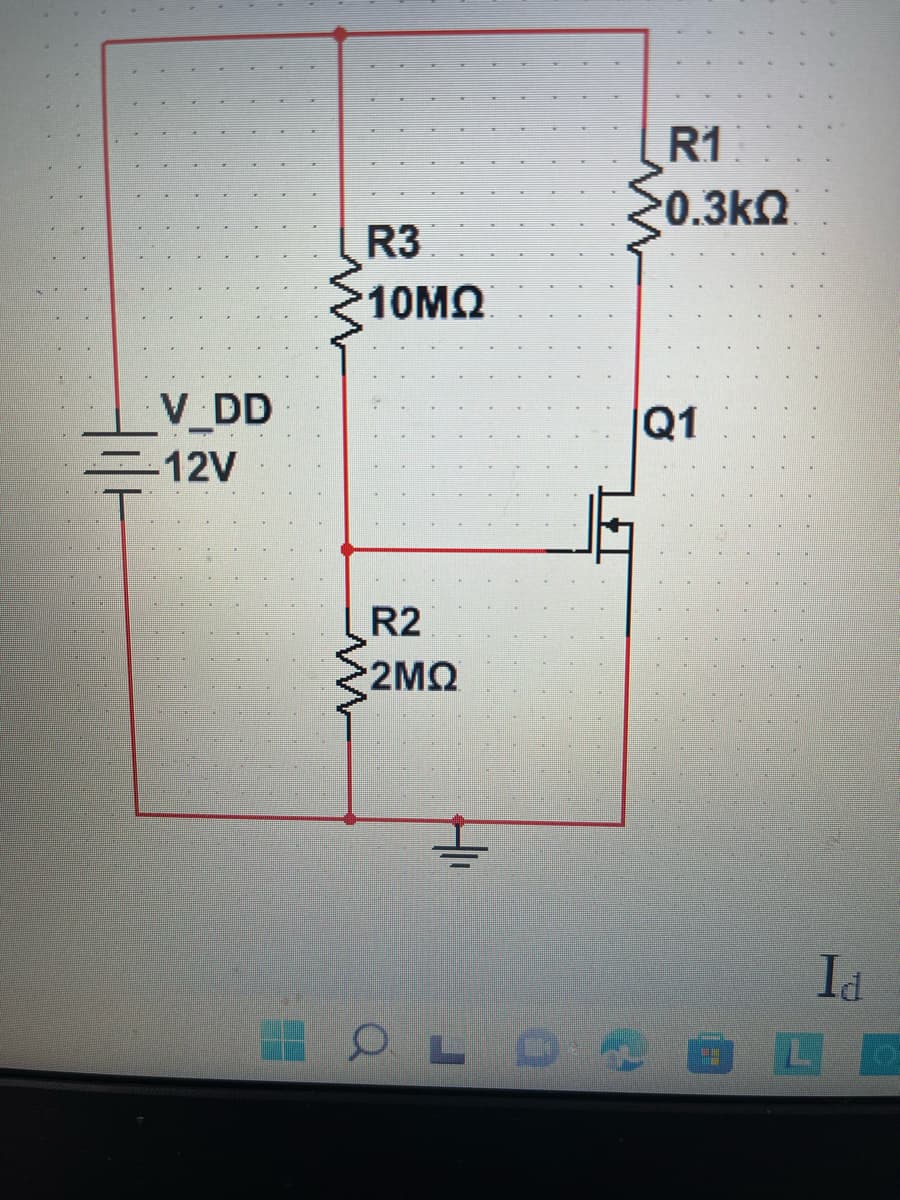 R1
0.3kQ
R3
10ΜΩ
V_DD
Q1
=12V
R2
2ΜΩ
Id
