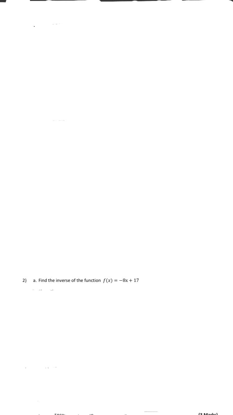 2)
a. Find the inverse of the function f(x) = -8x + 17
%3D
