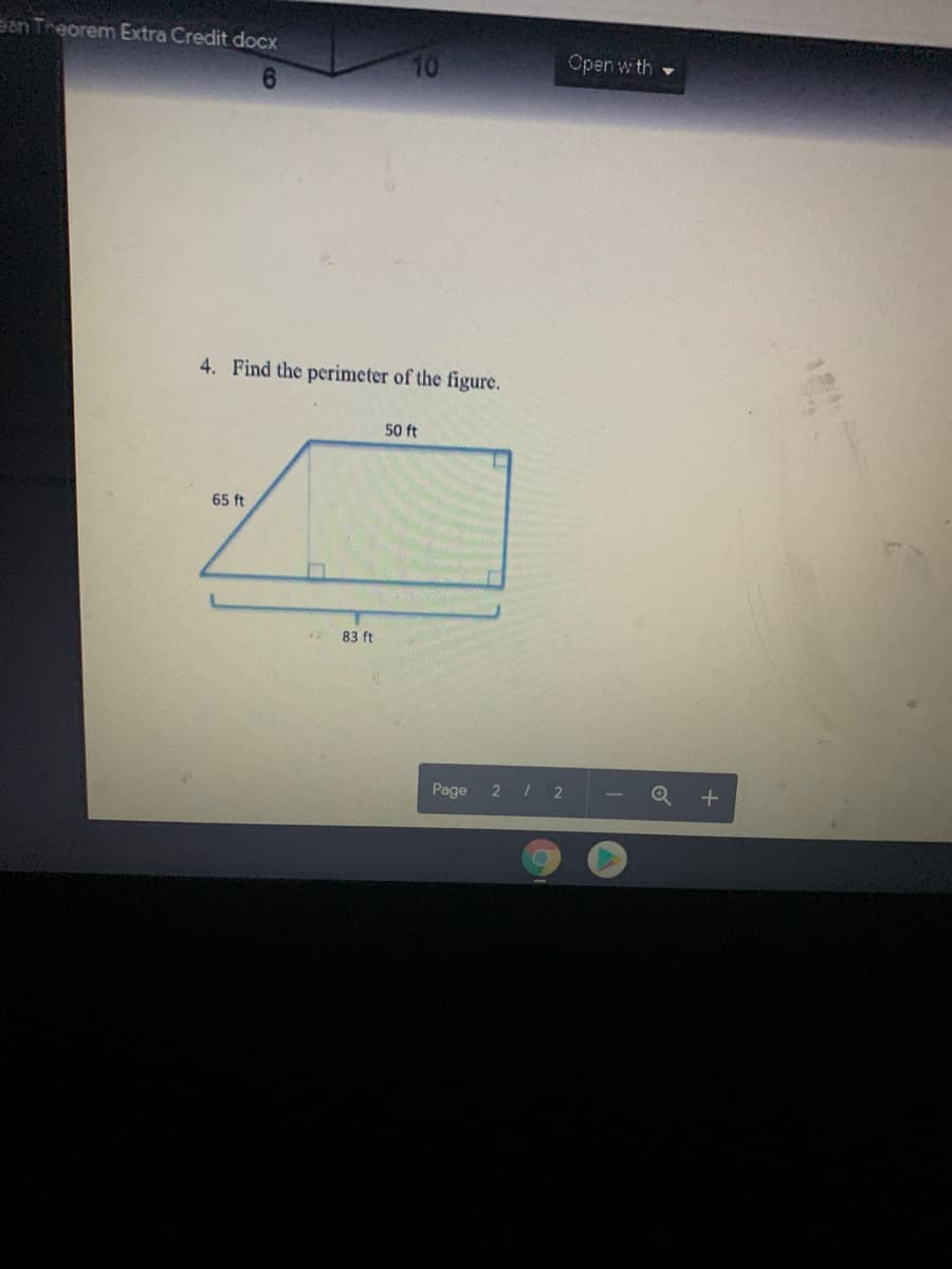 en Treorem Extra Credit doCx
Open w th
4. Find the perimeter of the figure.
50 ft
65 ft
83 ft
Page 2/ 2
