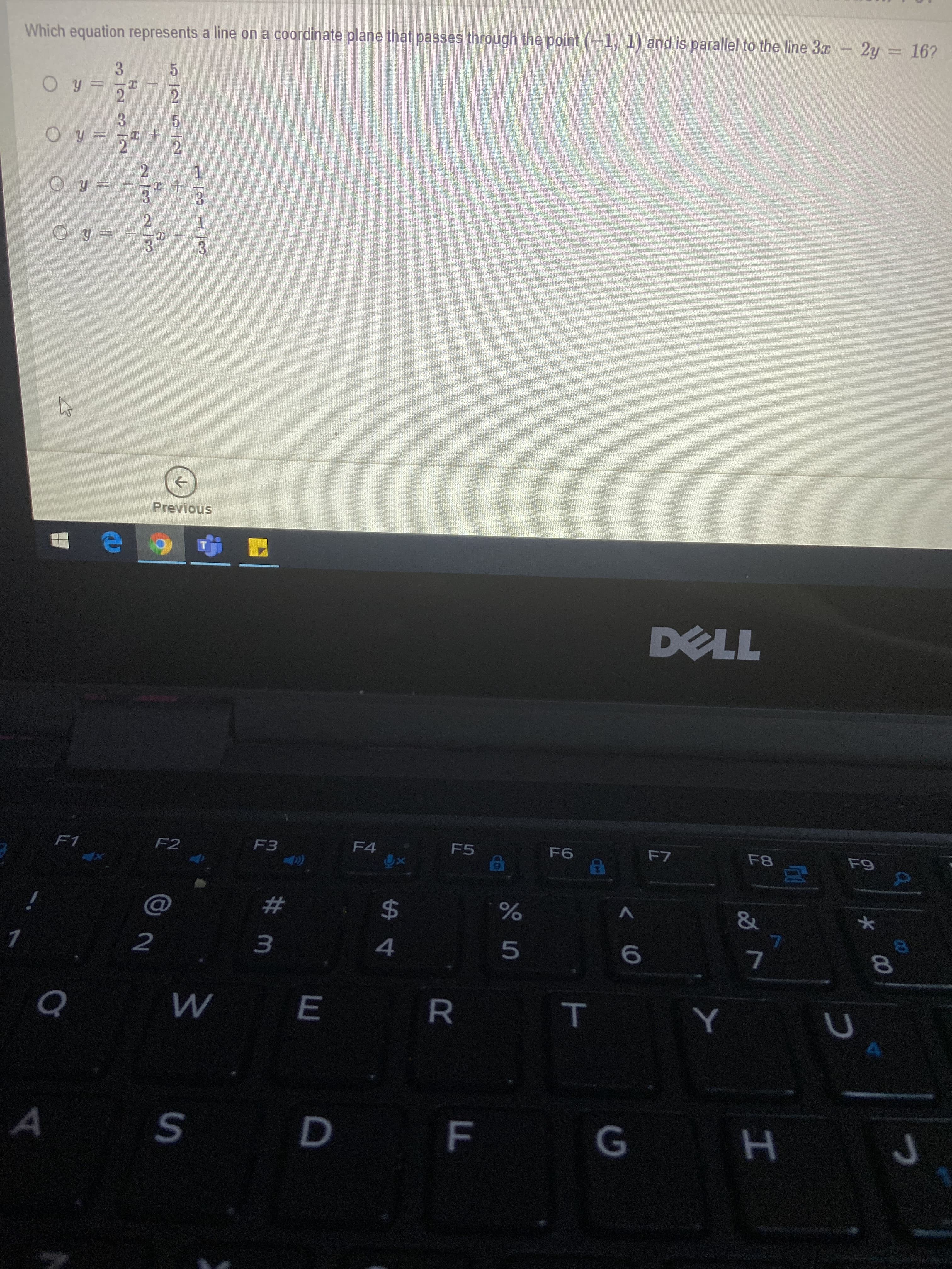 Which equation represents a line on a coordinate plane that passes through the point (-1, 1) and is parallel to the line 3r- 2y = 162
O y =
O y
2
5125N
31232
