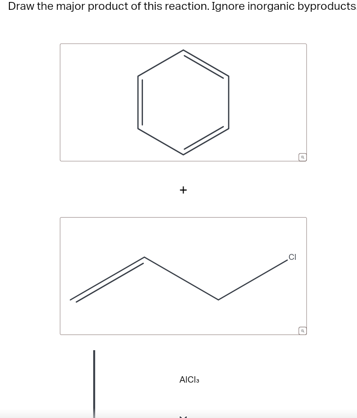 Draw the major product of this reaction. Ignore inorganic byproducts.
+
AlCl3
CI
Q