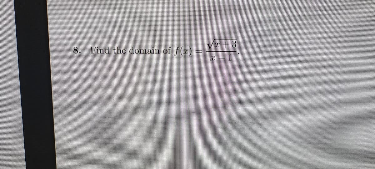 Find the domnain of f(r)
2+3
