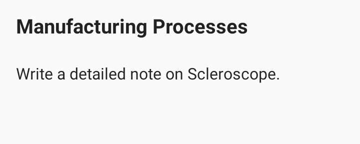Manufacturing Processes
Write a detailed note on Scleroscope.
