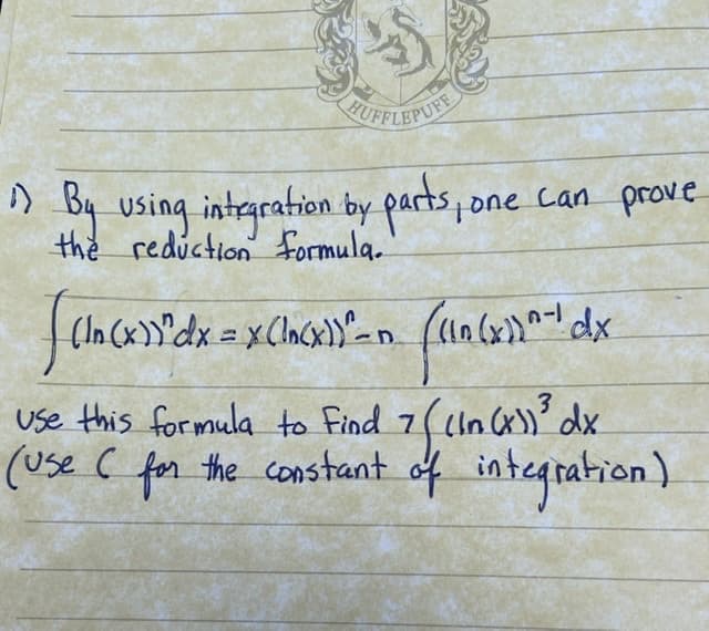 By using
the reduction formula.
integration by parts, one can prove
(In (x>)>'dx = x Clncx)^-n (an(x) dx
Use this formula to Find 7(11na))'dx
(Use c for the constant of integration).
