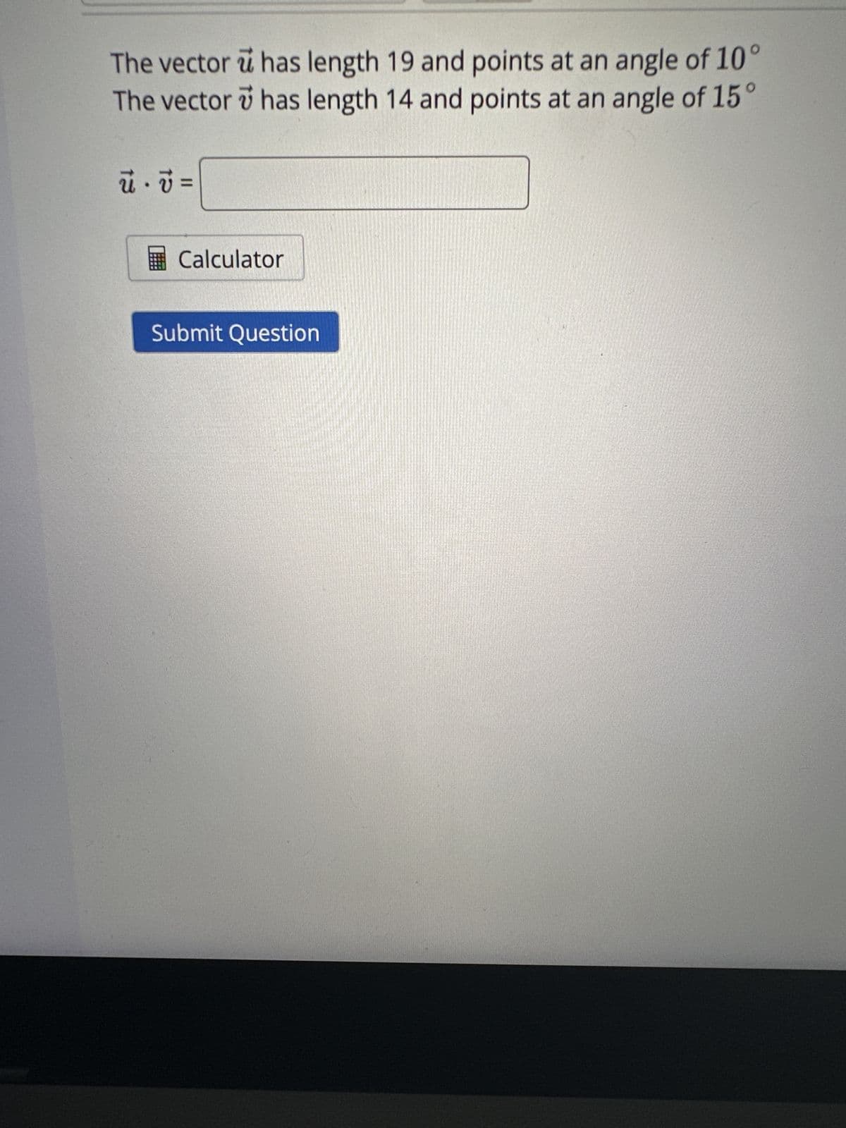 Let a = (-4, 3, -3) and 6=(-4,-1, -3).
Find the projection of b onto a.
proj, b = <
Question Help: Video
Calculator
Submit Question