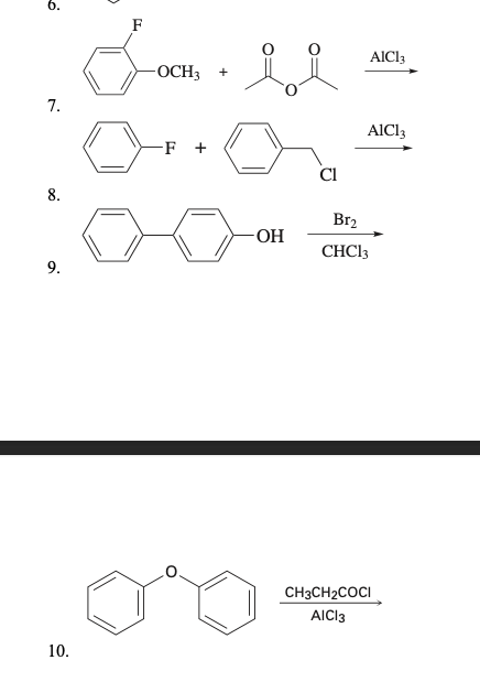 6.
F
AICI3
-OCH3
+
7.
AIC13
F
Cl
8.
Br2
-ОН
CHCI3
CH3CH2COCI
AICI3
10.
