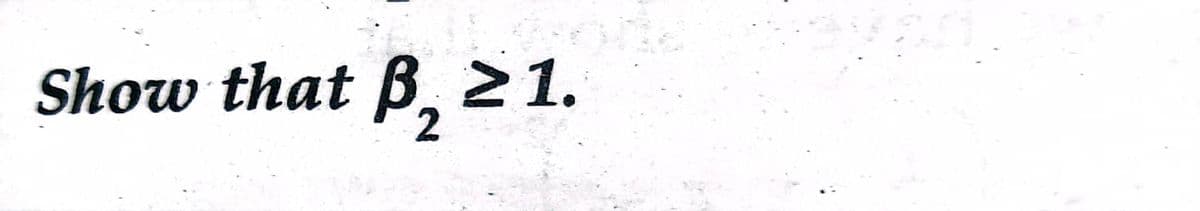 Show that B, 21.
2.
