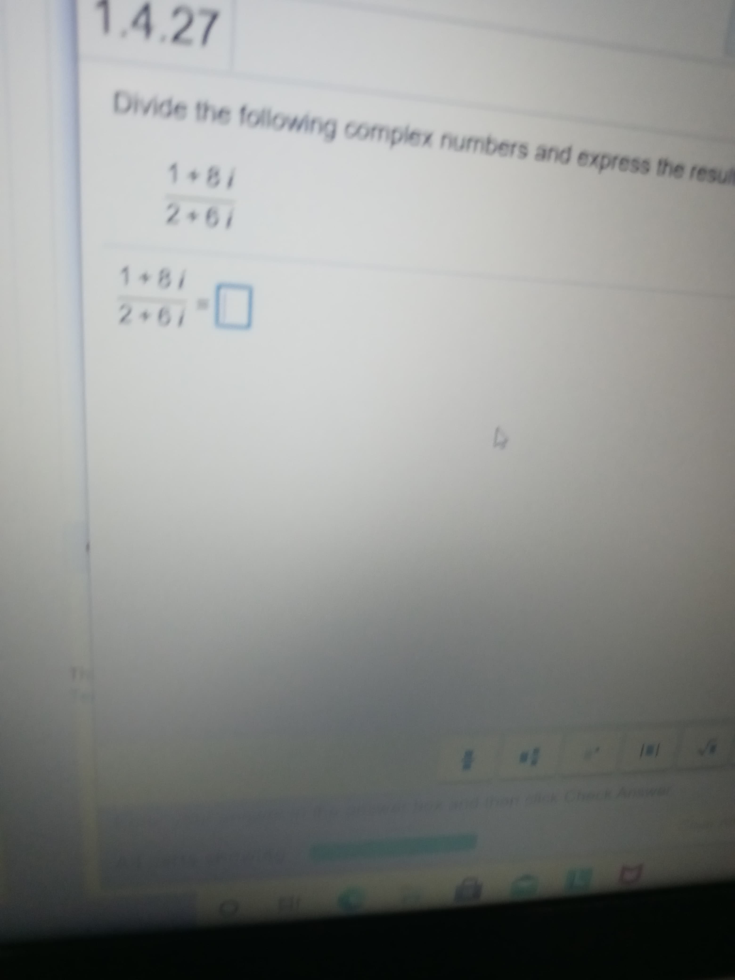 complex numbers and express the re
1+81
2+61
1+81
2+61
