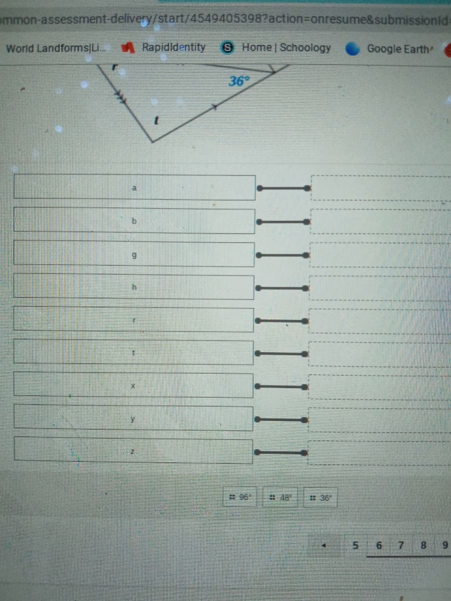 ommon-assessment-delivery/start/45494053987action=Donresume&submissionid
World Landforms|Li..
Rapididentity
S Home Schoology
Google Earth
36
a
6.
#48
#36
7.
8.
