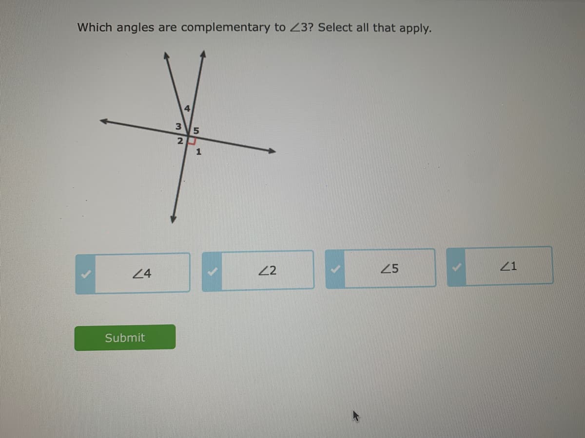 Which angles are complementary to 23? Select all that apply.
5
2
22
25
21
24
Submit
