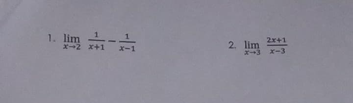 1. lim
ズ→2 x+1
2x+1
2. lim
ズ→3 ズ-3
