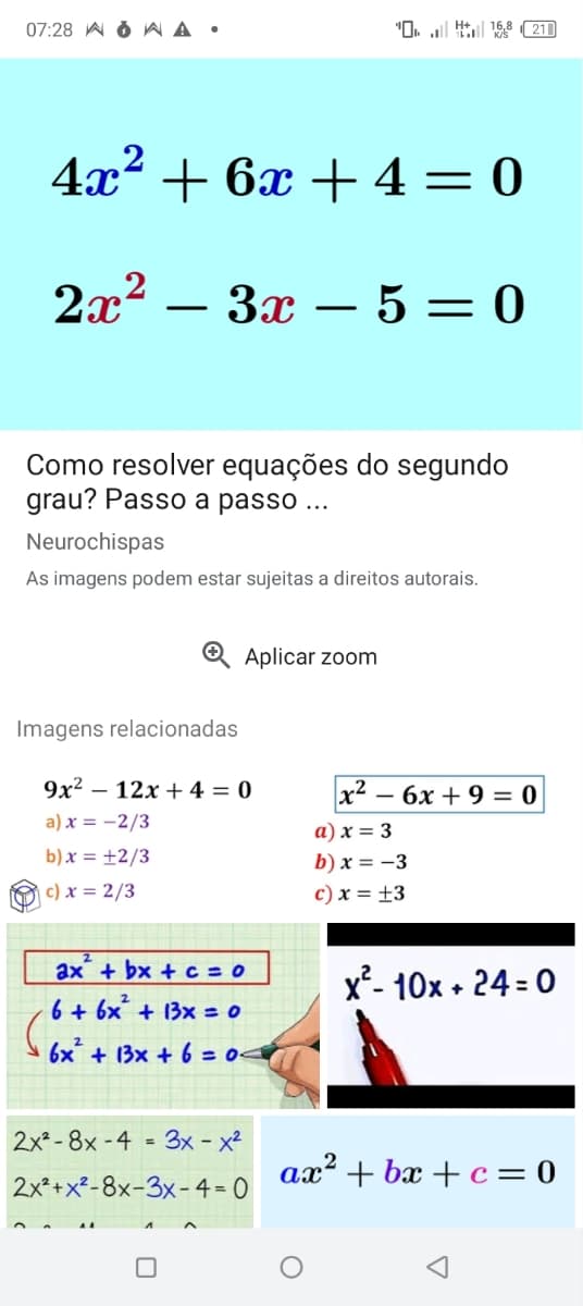 07:28 WA.
016821
4x²+6x+4=0
2x2
-
3x50
Como resolver equações do segundo
grau? Passo a passo ...
Neurochispas
As imagens podem estar sujeitas a direitos autorais.
→ Aplicar zoom
Imagens relacionadas
9x2
- 12x+4= 0
x²-6x+9= 0
a) x = -2/3
a) x = 3
b) x = +2/3
c) x = 2/3
b) x=-3
c) x = ±3
ax + bx + c = 0
6+ 6x² + 13x=0
6x² + 13x+6=04
x²-10x +24=0
2x2-8x-4=3x-x²
ax²
2x2+x2-8x-3x-4=0
c² + bx + c = 0