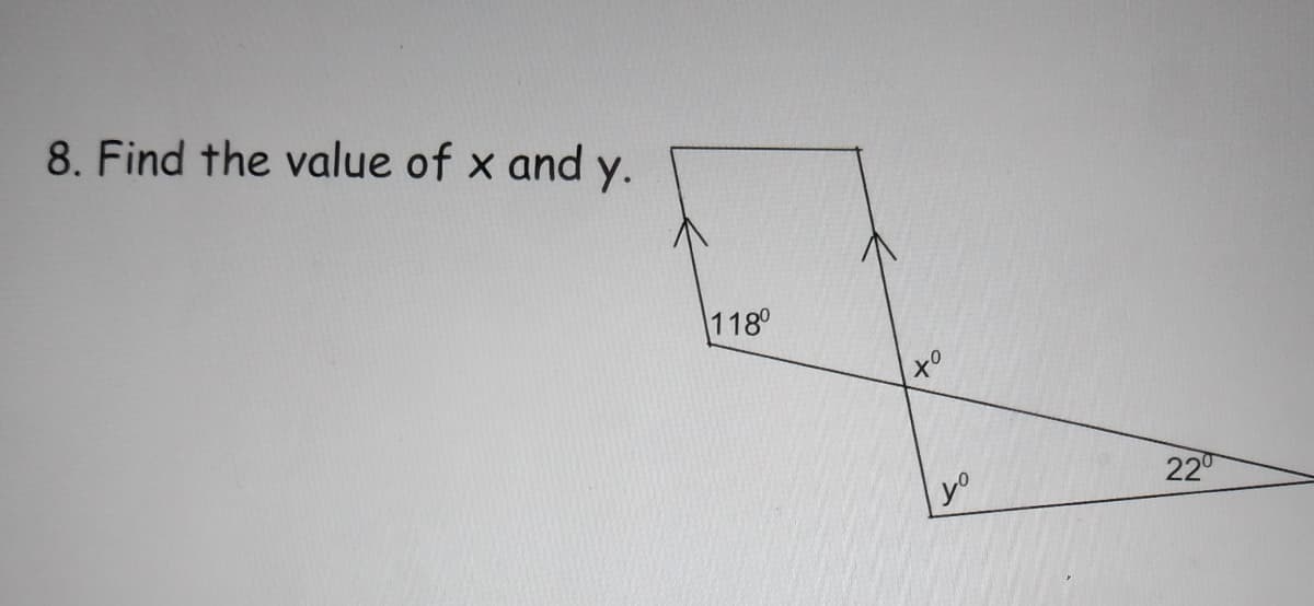 8. Find the value of x and y.
118°
220
yo
