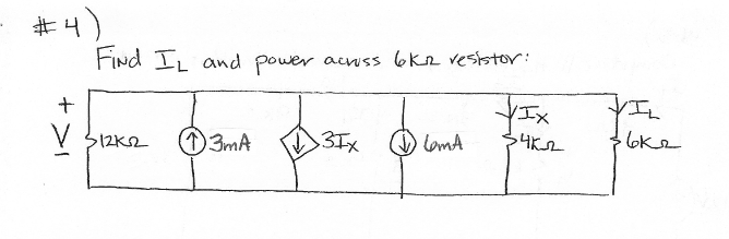 #4)
FInd IL and power acwss 6k2 veststor:
IIx
V 312K2
(3mA
3Tx
lomA
