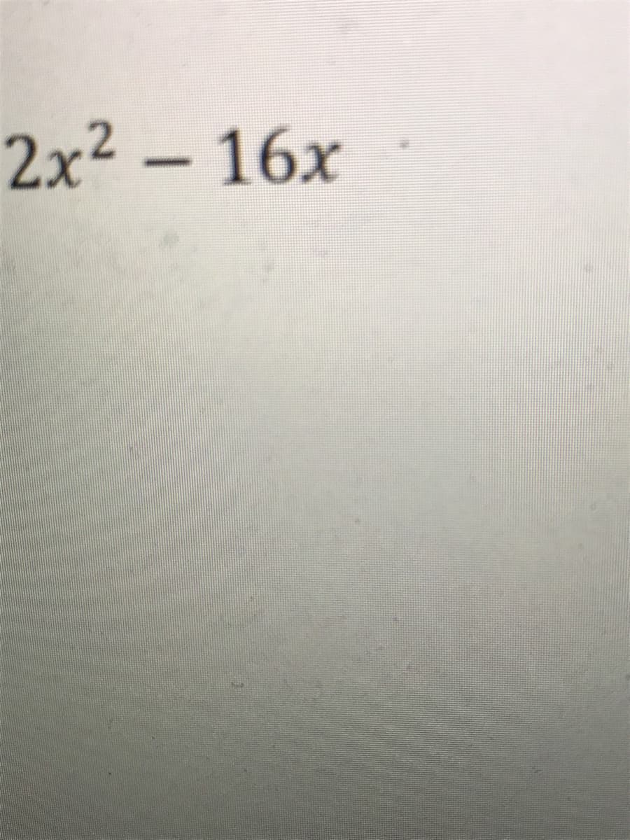 2x² – 16x
