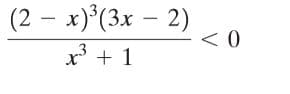 (2 – x)°(3x – 2)
-
x' + 1
