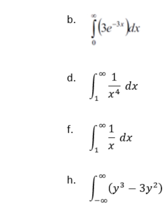 b.
kdx
1
dx
x4
d.
1
dx
|
1
h.
(y³ – 3y²)
8.
f.
