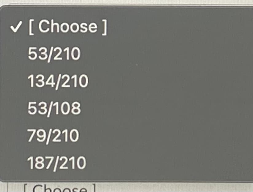 V [ Choose ]
53/210
134/210
53/108
79/210
187/210
IChoosel
