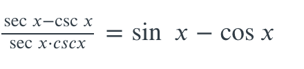 sec x—cscх
sin x — сos x
sec x.cscx
