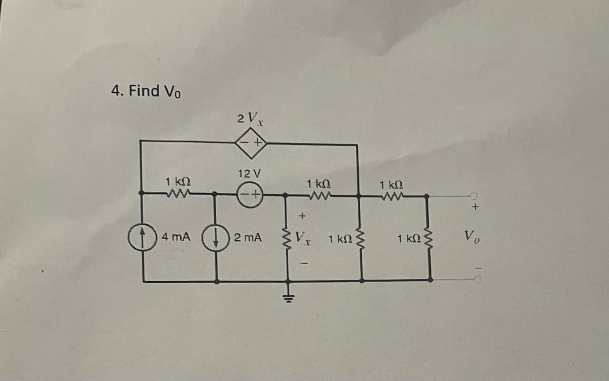 4. Find Vo
1 ΚΩ
4 mA
2V.
12V
2 mA
+
ΣΕ
1 ΚΩ
1 ΚΩ
1 ΚΩ
1 ΚΩ
+