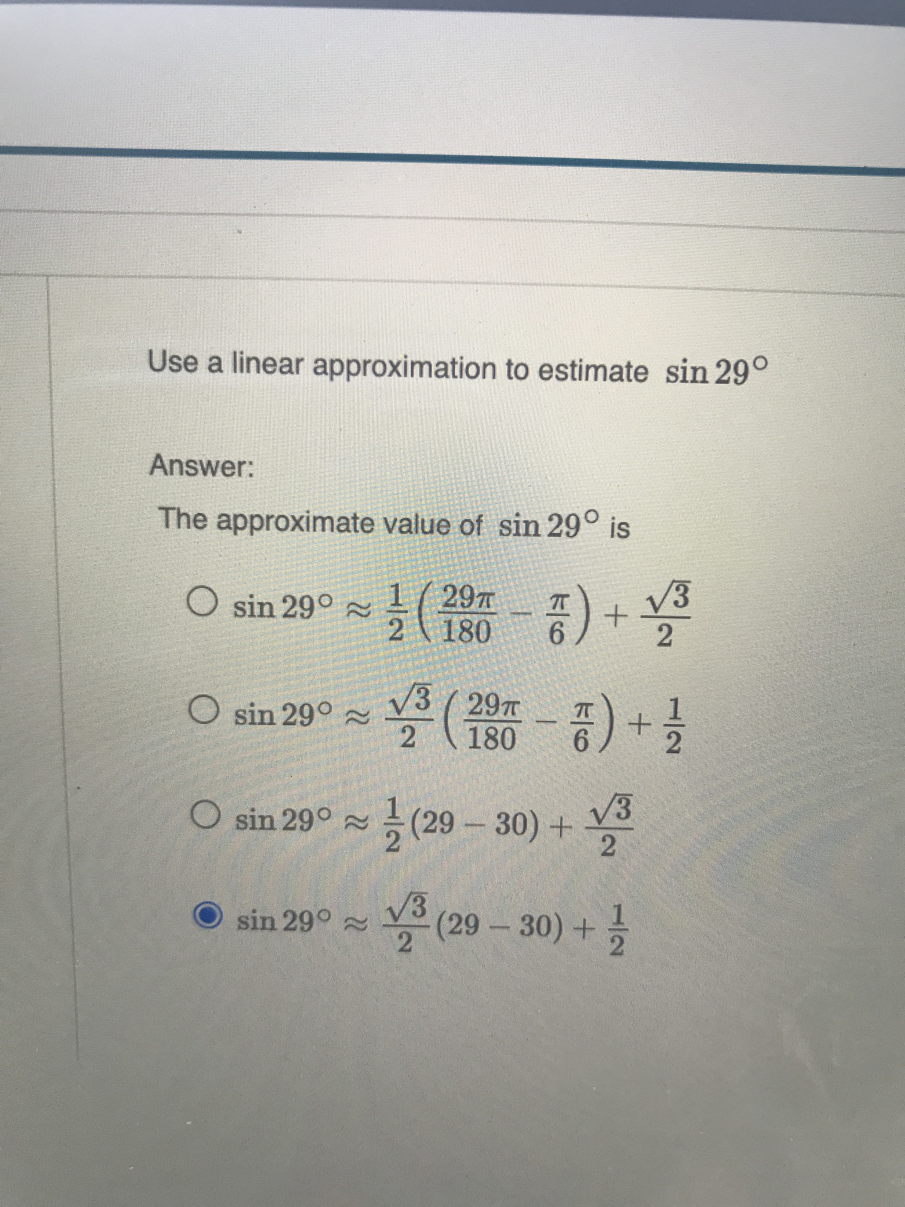 Use a linear approximation to estimate sin 29°
