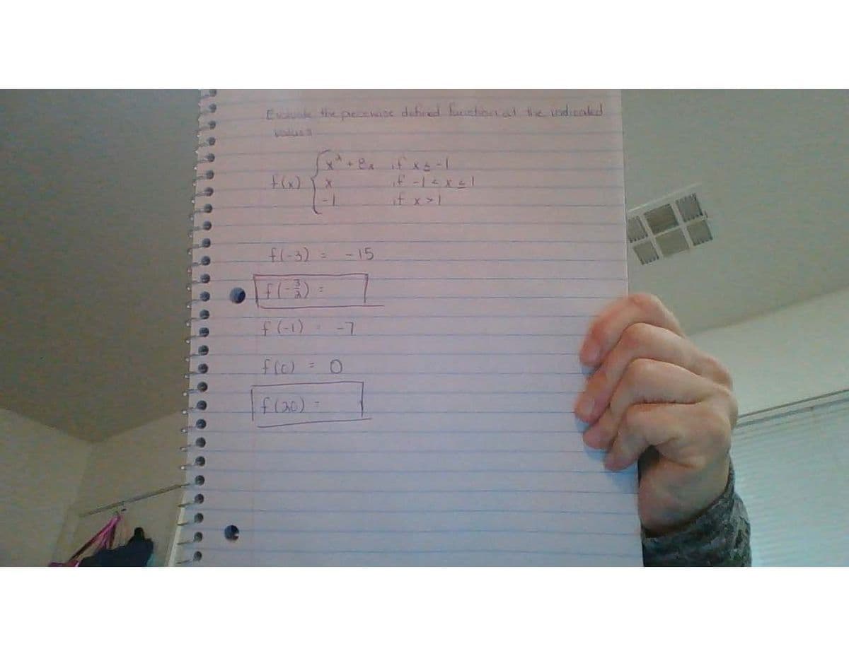 Evciusle the peCENIDe debned Letinnat he dicakd
ifx>1
fl-3)=
15
(1-)5
-7
fl0) =
fla0)=
