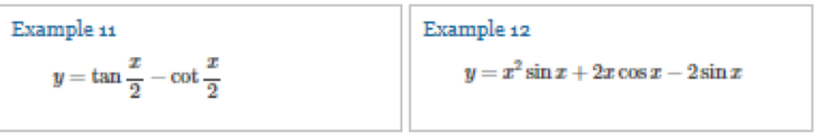 Example 11
Example 12
y= tan
cot.
y =r sinz+ 2x COSI - 2sinz
