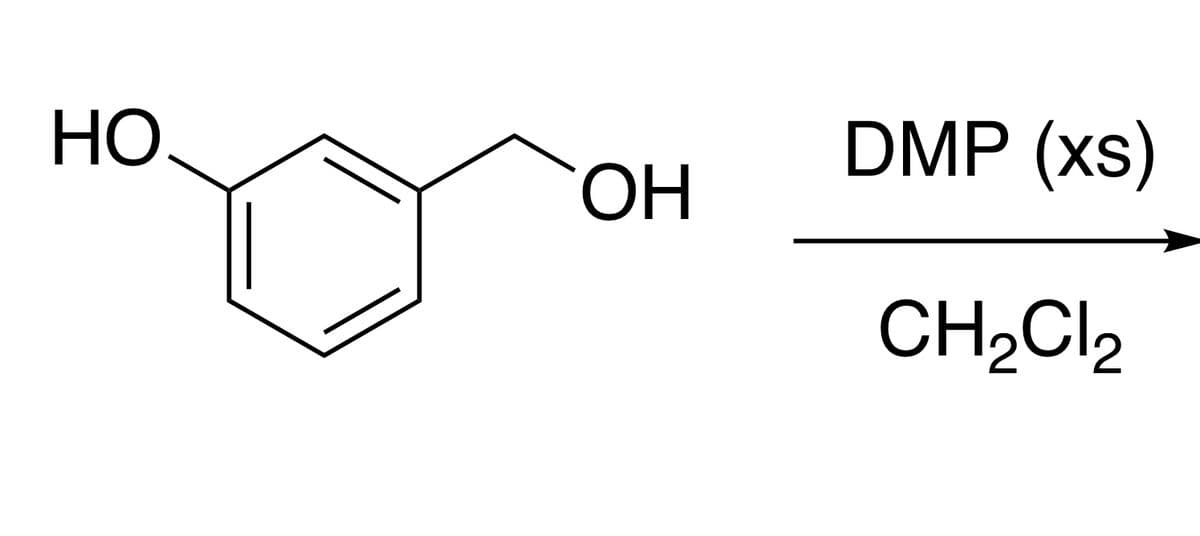 HO.
OH
DMP (xs)
CH₂Cl2