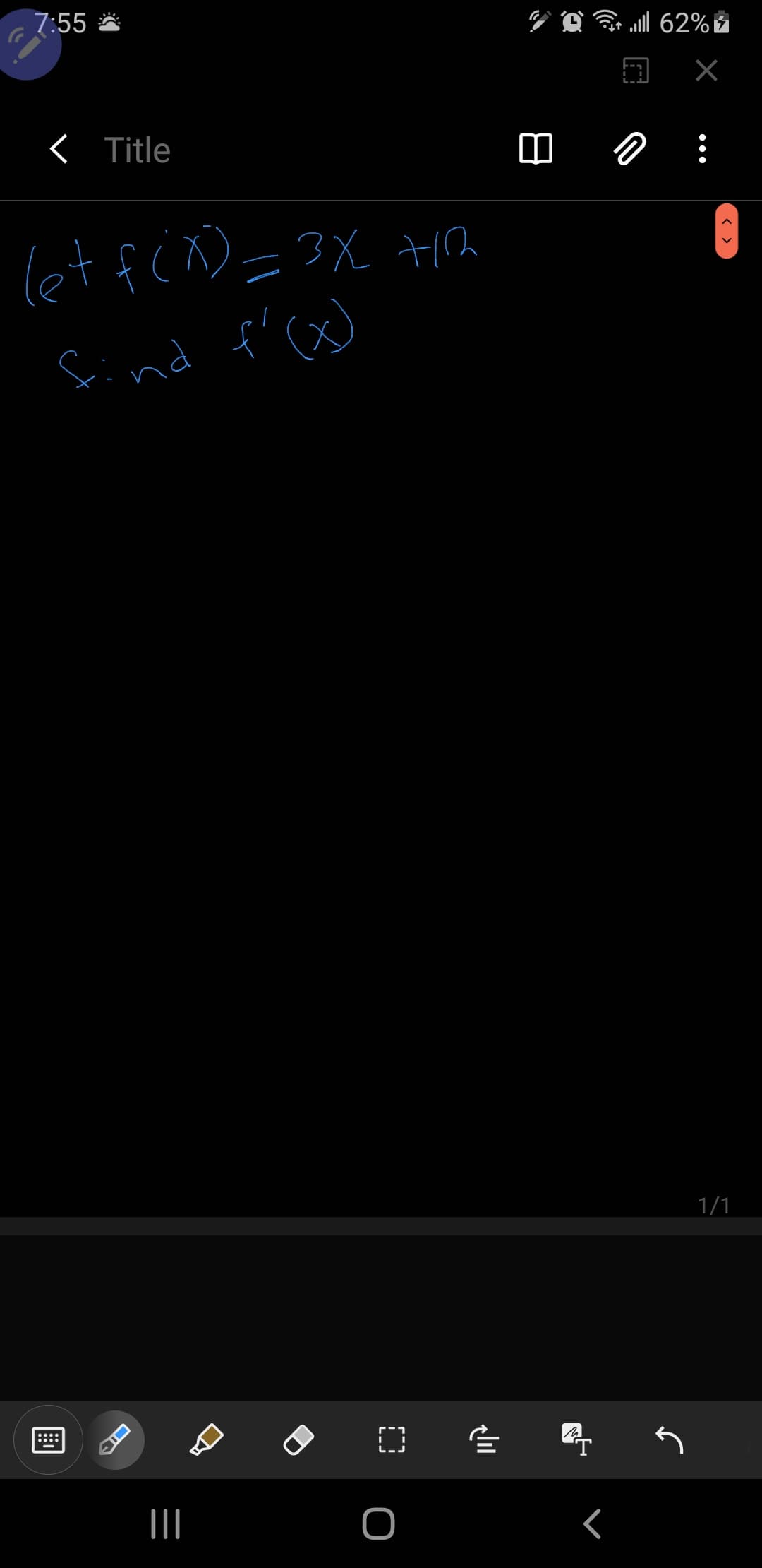 7:55
< Title
let f c )=3X +a
Sind f'(x)
1/1
< >
