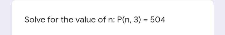 Solve for the value of n: P(n, 3) = 504
